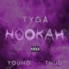 Tyga feat. Young Thug - Album Hookah
