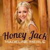 Madeline Merlo - Album Honey Jack