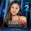 Jessica Sanchez - Album I Have Nothing (American Idol Performance)