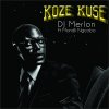DJ Merlon feat. Mondli Ngcobo - Album Koze Kuse