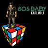 Karl Wolf - Album 80's Baby