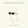 Hubbabubbaklubb - Album Mopedbart