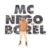 Nego do Borel - Album MC Nego do Borel