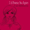 Tim McMorris - Album I'd Choose You Again