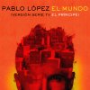 Pablo López - Album El Mundo (Versión Serie TV 
