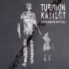 Turmion Kätilöt - Album Mitä Näitä Nyt Oli