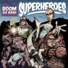 BoomDaBash - Album Superheroes