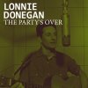 Lonnie Donegan - Album The Party's Over