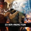 Over-Reactor - Album Lose Your Delusion