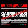 Gabriel Rios - Album Tu No Me Quieres