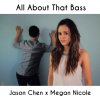 Jason Chen & Megan Nicole - Album All About That Bass