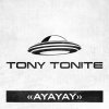Tony Tonite - Album Ayayay