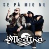 Medina - Album Se på mig nu