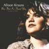 Alison Krauss - Album Now That I've Found You - A Collection