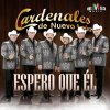 Cardenales de Nuevo León - Album Espero Que Él