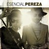 Pereza - Album Esencial Pereza