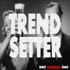 Sin Shake Sin - Album Trendsetter