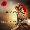 RockStar - Album Dope House Recipe