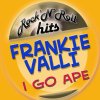 Frankie Valli - Album I Go Ape