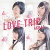 AKB48 - Album LOVE TRIP / しあわせを分けなさい (Type B)