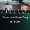 Poparzeni Kawą Trzy - Album Wybory