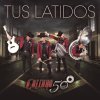 Calibre 50 - Album Tus Latidos
