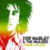 Bob Marley & The Wailers - Album I Know a Place