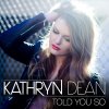Kathryn Dean - Album Told You So