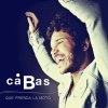Cabas - Album Que Prenda La Moto