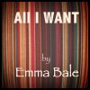 Emma Bale - Album All I Want