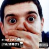 The Streets - Album All Got Our Runnins