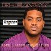 B-Eazy - Album Born Leader: The Return