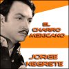 Jorge Negrete - Album El Charro Mexicano