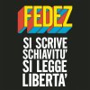 Fedez - Album Si scrive schiavitù si legge libertà