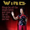 Wing - Album Wing Sings for All the Single Ladies and Raps for All the Safe Parties