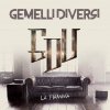 Gemelli Diversi - Album La fiamma