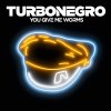 Turbonegro - Album You Give Me Worms