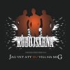 Kobojsarna - Album Jag Vet Du Vill Ha Mig