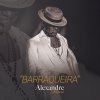Alexandre Pires - Album Barraqueira