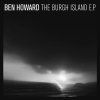 Ben Howard - Album The Burgh Island - EP