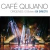 Café Quijano - Album Orígenes: El Bolero En directo