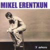 Mikel Erentxun - Album 7 Años