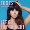 Foxes - Album Let Go for Tonight