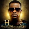 H Magnum - Album Braquer nos rêves