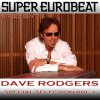 Dave Rodgers - Album SUPER EUROBEAT presents DAVE RODGERS Special COLLECTION Vol.1