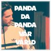 Panda Da Panda - Album Vår värld