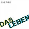 Pixie Paris - Album Das Leben