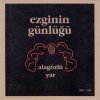 Ezginin Günlüğü - Album Alagözlü Yar