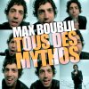 Max Boublil - Album Les mythos