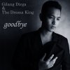 Gilang Dirga & The Drama King - Album Goodbye
